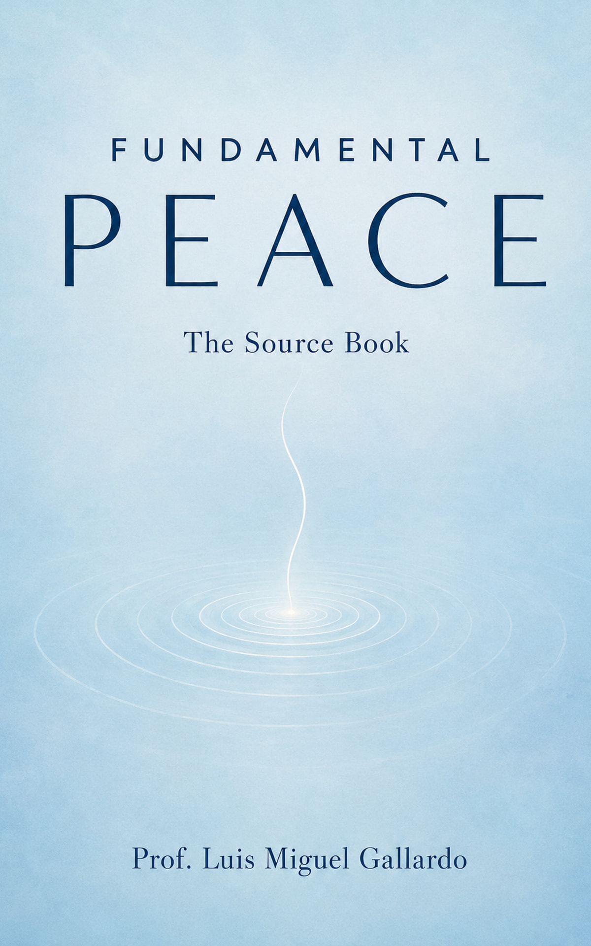 Fundamental Peace — The Source Book